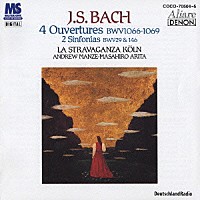 ラ・ストラヴァガンツァ・ケルン「 バッハ：管弦楽組曲全集」