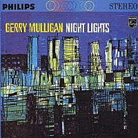 ジェリー・マリガン「 ナイト・ライツ」