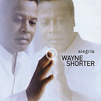 ウェイン・ショーター「 アレグリア」