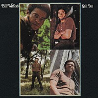 ビル・ウィザーズ「 スティル・ビル」