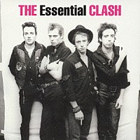 ザ・クラッシュ「 エッセンシャル・クラッシュ」