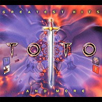 トト「 グレイテスト・ヒッツ・アンド・モア」