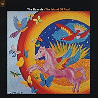 ザ・ラスカルズ「 アイランド・オブ・リアル」