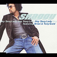 シャギー「 ヘイ・セクシー・レイディ」