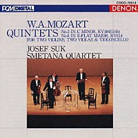 スメタナ四重奏団 ヨゼフ・スーク「 モーツァルト：弦楽五重奏曲　第２番　ハ短調Ｋ４０６　＆　第６番　変ホ長調Ｋ６１４」