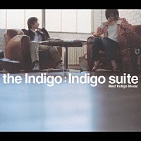 ｔｈｅ　Ｉｎｄｉｇｏ「 インディゴスウィート　ベストインディゴミュージック」