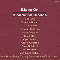 （オムニバス）「 ブルース・オン・ブロンド・オン・ブロンド～ボブ・ディラン・ブルース・カヴァーズ」