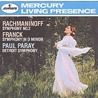 ポール・パレー「 フランク：交響曲ニ短調　ラフマニノフ：交響曲第２番」