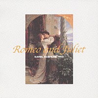 カレル・ボエリー・トリオ「 ロミオとジュリエット」