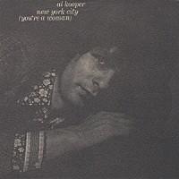 アル・クーパー「 紐育市（お前は女さ）」