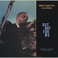 アーマッド・ジャマル「 バット・ノット・フォー・ミー」