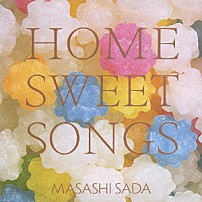さだまさし 「案山子　ＨＯＭＥ　ＳＷＥＥＴ　ＳＯＮＧＳ」