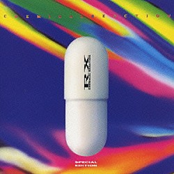 ＲＸ「ケミカル・リアクション｜スペシャル・エディション」