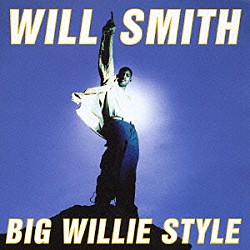 ウィル・スミス「ビッグ・ウィリー・スタイル」