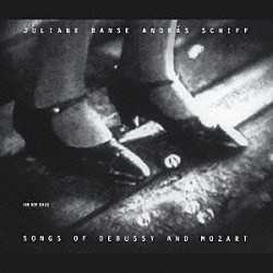 ユリアーネ・バンゼ アンドラーシュ・シフ「ドビュッシー＆モーツァルト歌曲集」