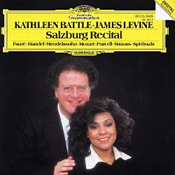 キャスリーン・バトル ジェイムズ・レヴァイン「ザルツブルク・リサイタル」
