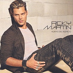 リッキー・マーティン「アルマス・デル・シレンシオ～ラテンの魂」