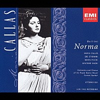 マリア・カラス「 ベルリーニ：歌劇『ノルマ』全曲　１９５２年　コヴェント・ガーデン・ライヴ」