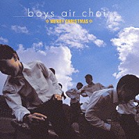 ボーイズ・エアー・クワイア「 メリー・クリスマス」