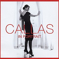 マリア・カラス「 カラス・イン・ポートレート」