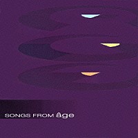 （オムニバス）「 ＳＯＮＧＳ　ＦＲＯＭ　ａｇｅ」