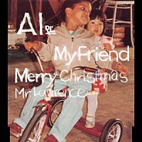 Ａｉ「 マイ・フレンド／戦場のメリークリスマス」