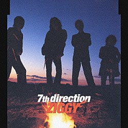 ＺＩＧＧＹ「７ｔｈ　ｄｉｒｅｃｔｉｏｎ」