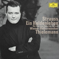 クリスティアン・ティーレマン ウィーン・フィルハーモニー管弦楽団 ライナー・ホーネック「Ｒ．シュトラウス：交響詩≪英雄の生涯≫　交響的幻想曲≪影のない女≫」