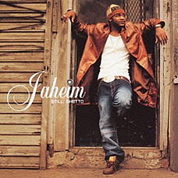 ジャヒーム「スティル・ゲットー」