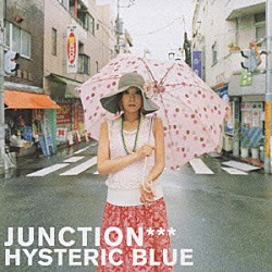 Ｈｙｓｔｅｒｉｃ　Ｂｌｕｅ「ＪＵＮＣＴＩＯＮ」
