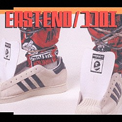 ＥＡＳＴ　ＥＮＤ「ココロエ」