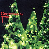 （オムニバス）「 クリスマス・フォー・トゥー」