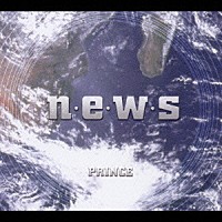 プリンス「 ｎ・ｅ・ｗ・ｓ」