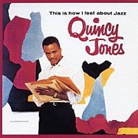 クインシー・ジョーンズ「 私の考えるジャズ」
