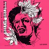 ビリー・ホリデイ「 アン・イヴニング・ウィズ・ビリー・ホリデイ」