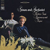 サイモン＆ガーファンクル「 パセリ・セージ・ローズマリー・アンド・タイム」