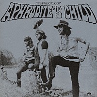 アフロディーテズ・チャイルド「 イッツ・ファイヴ・オクロック」