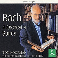 トン・コープマン「 バッハ：管弦楽組曲［全曲］」