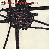 プライマル・スクリーム「 ダーティー・ヒッツ」