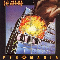 デフ・レパード「 炎のターゲット」