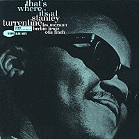 スタンリー・タレンタイン「 ザッツ・ホエア・イッツ・アット＋１」