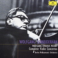 ヴォルフガング・シュナイダーハン「 モーツァルト：ヴァイオリン協奏曲集（全５曲）」