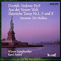 カレル・アンチェル「 ドヴォルザーク：交響曲第９番《新世界より》／スラヴ舞曲集作品４６から第１・３・８番　スメタナ：交響詩《モルダウ》」