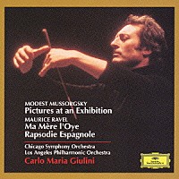 カルロ・マリア・ジュリーニ「 ムソルグスキー：組曲《展覧会の絵》　ラヴェル：スペイン狂詩曲、組曲《マ・メール・ロワ》」