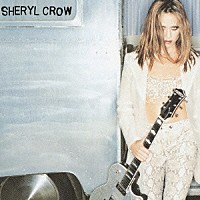 シェリル・クロウ「 シェリル・クロウ　＋２」