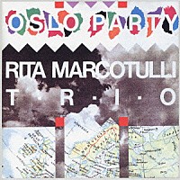 リタ・マルコトゥッリ「 オスロ・パーティー」