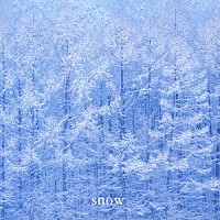 （オムニバス）「 スノー」