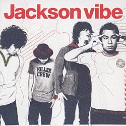 Ｊａｃｋｓｏｎ　ｖｉｂｅ「Ｊａｃｋｓｏｎ　ｖｉｂｅ」