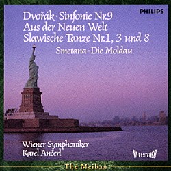 カレル・アンチェル ウィーン交響楽団「ドヴォルザーク：交響曲第９番《新世界より》／スラヴ舞曲集作品４６から第１・３・８番　スメタナ：交響詩《モルダウ》」
