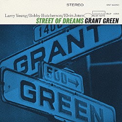 グラント・グリーン ボビー・ハッチャーソン ラリー・ヤング エルヴィン・ジョーンズ「ストリート・オブ・ドリームス」